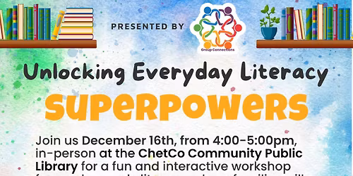 Group Connections Gathering: Unlocking Everyday Literacy Superpowers!