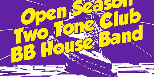 Rude &amp; Rebel Ska Fest / Open Season, Two Tone Club, BB House Band