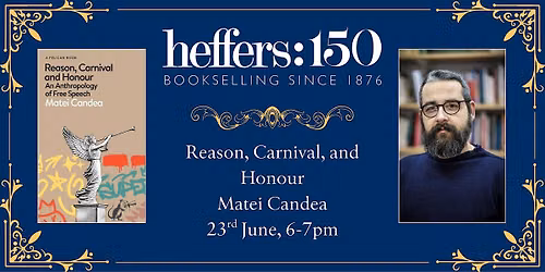 Reason, Carnival, and Honour, by Matei Candea, at Heffers Bookshop