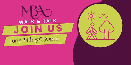 MBA Walk & Talk