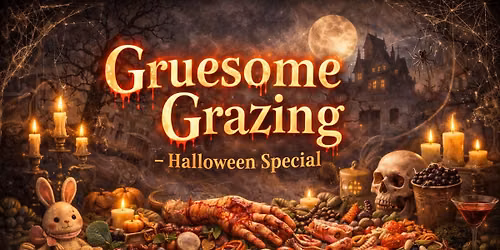 Grusome Grazing Evening