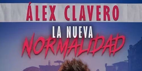 \u00c1lex Clavero: "La Nueva Normalidad"