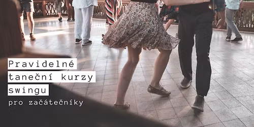 TANE\u010cN\u00cd KURZ SWINGU PRO ZA\u010c\u00c1TE\u010cN\u00cdKY