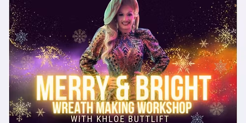 Merry & Bright wreath workshop