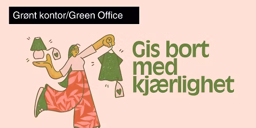 Gis bort med kj\u00e6rlighet \/ Preloved Giweaways