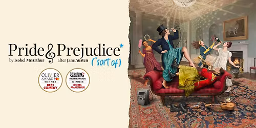 Pride & Prejudice* (*sort of)