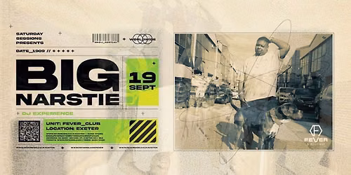 Fever Presents: BIG NARSTIE Live