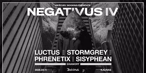 NEGATIVUS IV: LUCTUS, SISYPHEAN, PHRENETIX, STORMGREY ir SINAMORT