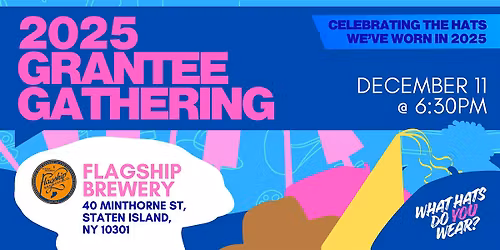 Grantee Gathering: Celebrating the Hats We've Worn in 2025