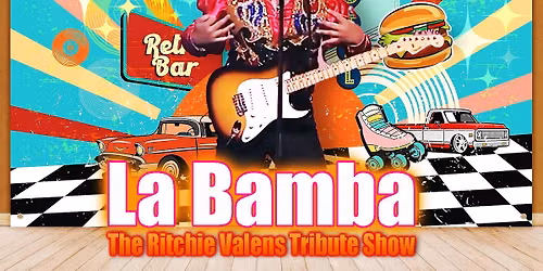 The La Bamba Show - A Tribute to Ritchie Valens