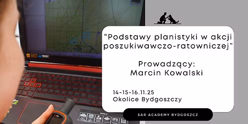 Kurs \u201ePodstawy planistyki w akcji poszukiwawczo-ratowniczej\u201d