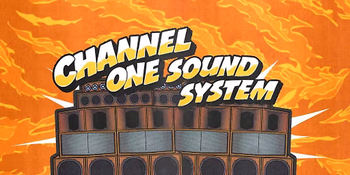 Channel One Sound System