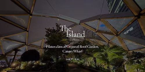 Pilates class at Crossrail Roof Garden, Canary Wharf