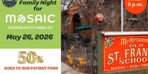 Friends & Family Night for Mosaic at McMenamins Old St. Francis School