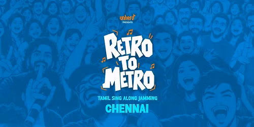 Retro to Metro - Tamil Jamming Chennai