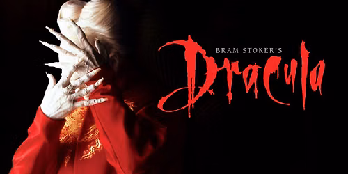 Fang-Tastic Weekend: BRAM STOKER'S DRACULA (1992) - 35mm Print - Presented by Dumpster Raccoon