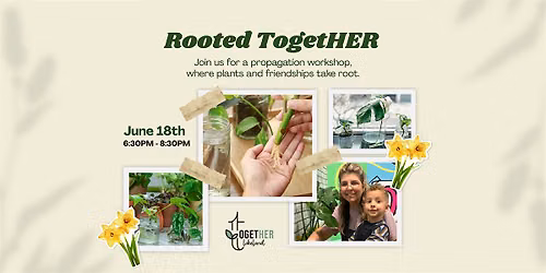 Rooted TogetHER