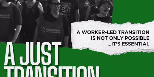 A Just Transition: Jobs, People, Planet. A production by Banner Theatre