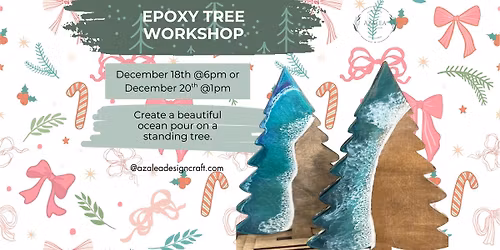 Epoxy Tree Workshop