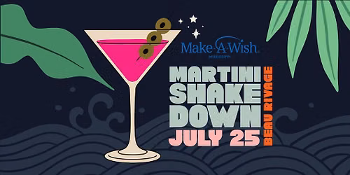 22nd Annual Make-A-Wish Martini Shakedown
