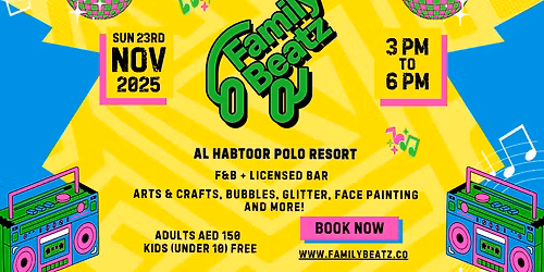 FamilyBeatz - Dubai's Best Family Rave