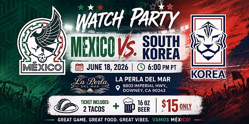 Mexico vs South Korea Watch Party
