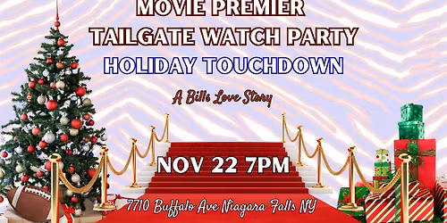 Holiday Touchdown Movie Premier Tailgate Party 