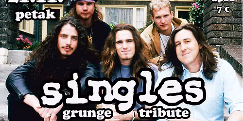 GRUNGE NIGHT with SINGLES