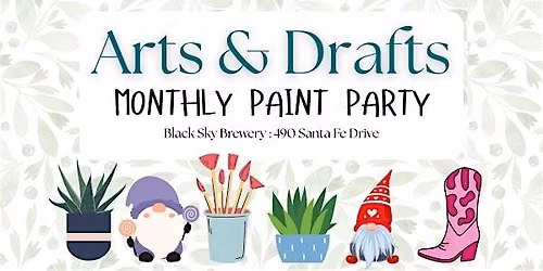 Arts&Drafts - Paint Party @ Black Sky Brewery