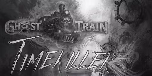 Ghost Train - "Timekiller"