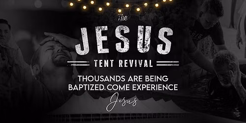 Jesus Tent Revival Omaha, NE