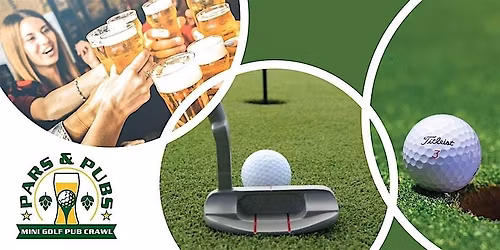 Mini Golf Pub Crawl - Downtown Sioux Falls