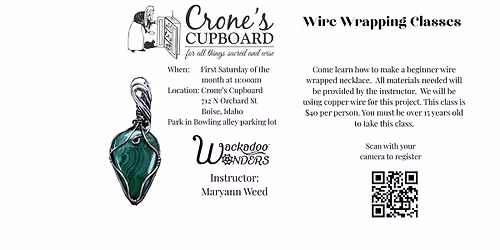 Basic Wire Wrapping Class at Crone's Cupboard