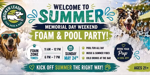 Welcome to Summer - Foam & Pool Dog Party