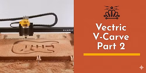Vectric V-Carve Pro - Part 2