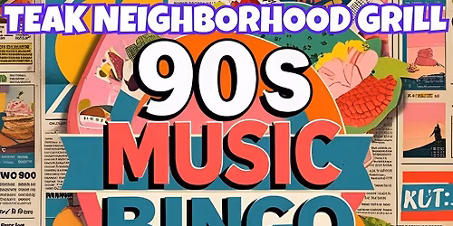 90s Music Bingo Brunch @ Teak Neighborhood Grill