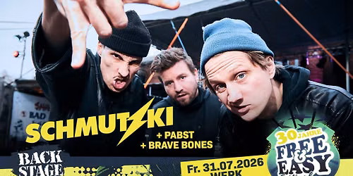 SCHMUTZKI + PABST + BRAVE BONES | FREE & EASY FESTIVAL 2026