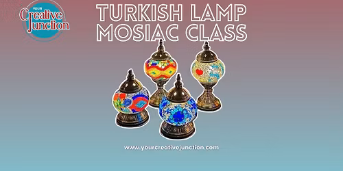 Turkish Lamp Mosaic Class