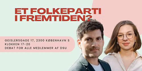 Folkeparti i fremtiden - debat for DSU'ere