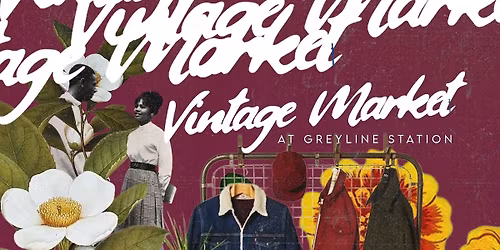 Vintage Market at Greyline Station