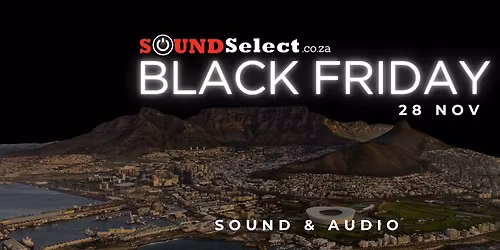 Cape Town - Sound & Audio Black Friday 