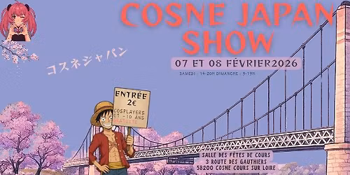 COSNE JAPAN SHOW \u2013 1\u02b3\u1d49 \u00c9DITION \ud83c\udf8e\n\n