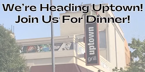 Family Dinner Night at Uptown Grill!