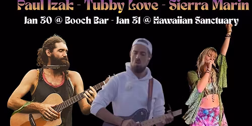 Paul Izak, Tubby Love, Sierra Marin LIVE In The Booch Bar Rainbow Room