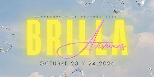 Conferencia de Mujeres BRILLA "Avivanos"
