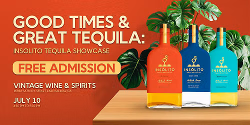 Good Times & Great Tequila: INS\u00d3LITO Tequila Showcase