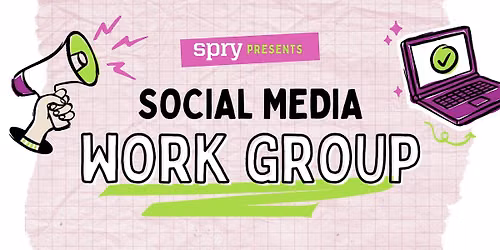 October 2026 | Social Media Work Group w\/Spry
