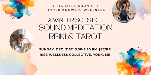Winter Solstice Sound Meditation with Reiki & Tarot
