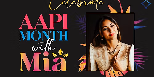 Mia Bompensa Celebrates AAPI Heritage