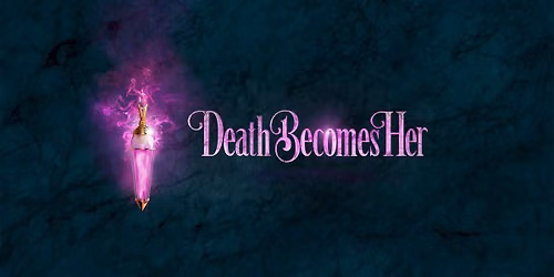Death Becomes Her (Touring)